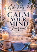 Ask Katy Calm Your Mind Journal digital PDF cover
