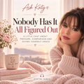 Ask Katy Nobody Has It All Figured Out audio cover